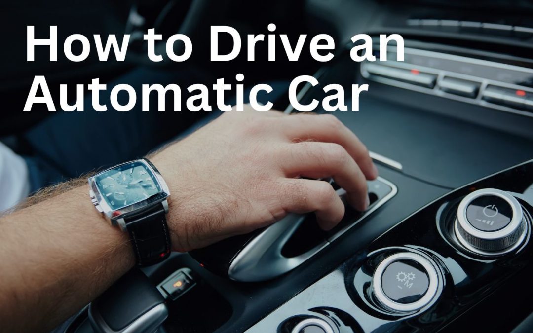 How to drive an automatic car